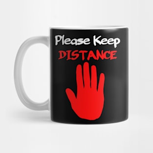 Please Keep Distance Mug